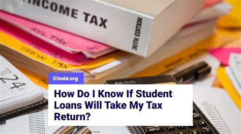 Can a collection agency take my tax return for student loans
